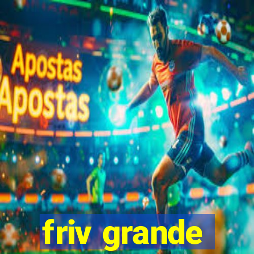 friv grande